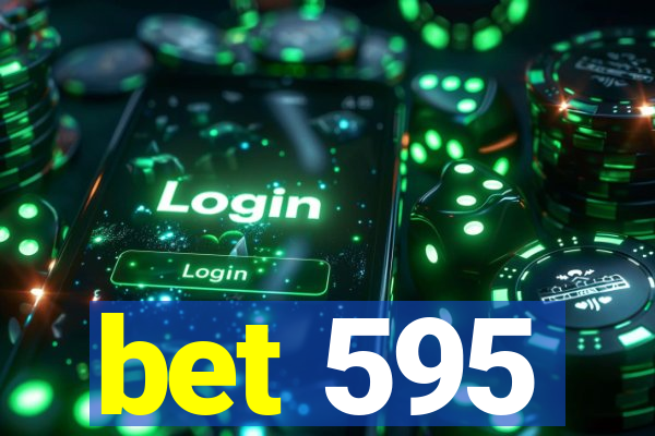 bet 595